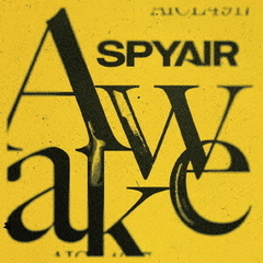 SPYAIR／Awake（CD）