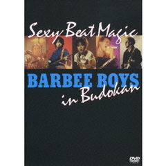 バービーボーイズ／BARBEE BOYS IN 武道館 Sexy Beat Magic（ＤＶＤ）