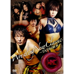 Wrestling　New　Classic　～TAJIRI継承～（ＤＶＤ）