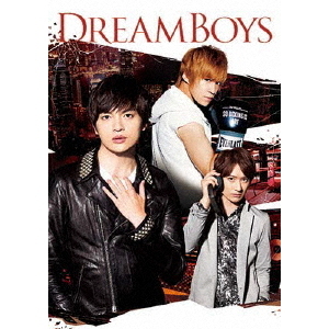 玉森裕太・千賀健永・宮田俊哉 (Kis-My-Ft2)／DREAM BOYS＜通常盤 