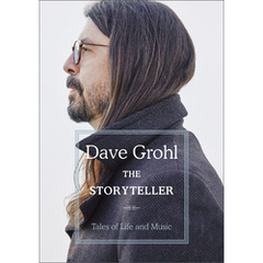 デイヴ・グロール自伝 THE STORYTELLER 音楽と人生――ニルヴァーナ、そしてフー・ファイターズ