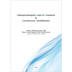 Pathophysiological Basis of Treatment in Convalescent Rehabilitation