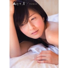Ａｃｔ．１　松木里菜写真集