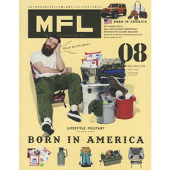 MFL - エム エフ エル - Vol.08 (サンエイムック)　ＢＯＲＮ　ＩＮ　ＡＭＥＲＩＣＡ“やっぱり恋しいアメリカもの大特集”