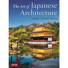 ＴＨＥ　ＡＲＴ　ＯＦ　Ｊａｐａｎｅｓｅ　Ａｒｃｈｉｔｅｃｔｕｒｅ　ＨＩＳＴＯＲＹ｜ＣＵＬＴＵＲＥ｜ＤＥＳＩＧＮ