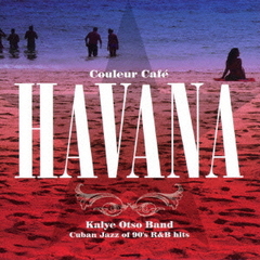 クーラー・カフェ・ハバナ“キューバン・ジャズ・オブ・90’S　R＆B　ヒッツ”