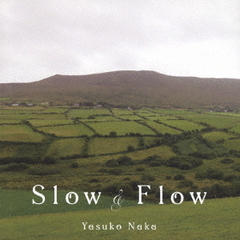 Slow　＆　Flow