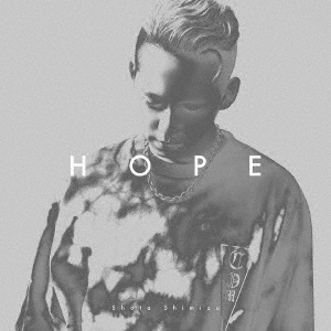 清水翔太／HOPE（初回生産限定盤） 通販｜セブンネットショッピング