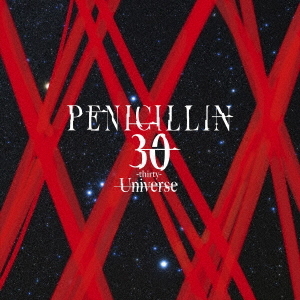 値下げ PENICILLIN 30周年 best オマケ付 PENICILLIN｜ 30周年記念ベストアルバム『30 -thirty- Universe