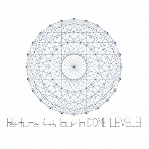 Perfume／Perfume 4th Tour in DOME 「LEVEL3」 ＜通常盤＞（ＤＶＤ