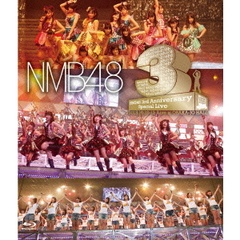 NMB48　3rd　Anniversary　Special　Live（Ｂｌｕ－ｒａｙ　Ｄｉｓｃ）