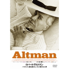 ロバート・アルトマン／ハリウッドに最も嫌われ、そして愛された男（ＤＶＤ）