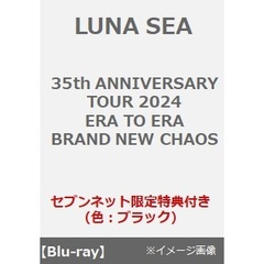 LUNA SEA／35th ANNIVERSARY TOUR 2024 ERA TO ERA BRAND NEW CHAOS Blu-ray（セブンネット限定特典：マルチショルダー（ブラック））（Ｂｌｕ－ｒａｙ）