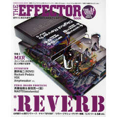 ＴＨＥ　ＥＦＦＥＣＴＯＲ　ｂｏｏｋ　ＶＯＬ．１４（２０１１ＷＩＮＴＥＲ）　〈特集〉リヴァーブ　勝井祐二　斉藤祐樹＆會田茂一　ＮＡＯＴＯ　山内憲介他