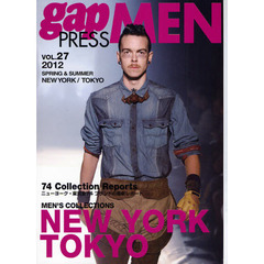 ｇａｐ　ＰＲＥＳＳ　ＭＥＮ　ｖｏｌ．２７（２０１２Ｓｐｒｉｎｇ　＆　Ｓｕｍｍｅｒ）　ＮＥＷ　ＹＯＲＫ，ＴＯＫＹＯ　ＭＥＮ’Ｓ　ＣＯＬＬＥＣＴＩＯＮＳ