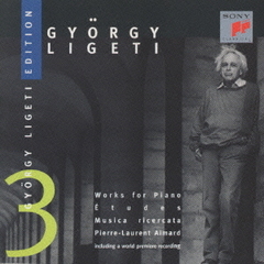 リゲティ・エディション3　ピアノのための作品集