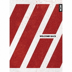 WELCOME　BACK（初回生産限定盤）