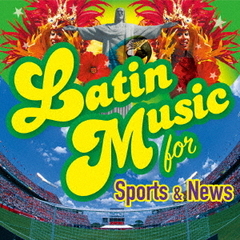 ラテン・ミュージック・フォー・スポーツ　＆　ニュース