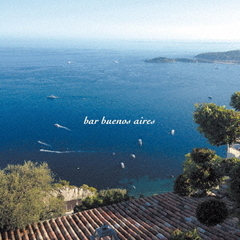 バー・ブエノスアイレス　～地中海と室内楽～