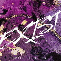 RAISE A SUILEN／EXIST【Blu-ray付生産限定盤】