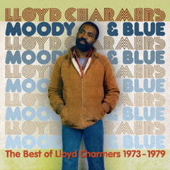 ムーディー・アンド・ブルー：ベスト・オブ・ロイド・チャーマーズ　1973－1979