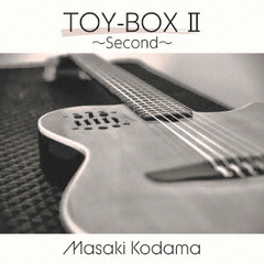 TOY－BOX　II～Second～