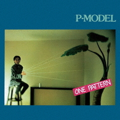 P-MODEL／ONE PATTERN（通常盤／CD）