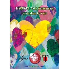 T-SQUARE／T-SQUARE 45th Anniversary Celebration Concert DVD（セブンネット限定特典：アクリルカラビナ）（ＤＶＤ）