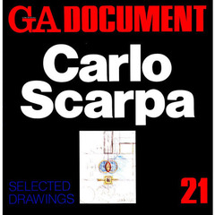 ＧＡ　ｄｏｃｕｍｅｎｔ　世界の建築　２１　Ｃａｒｌｏ　Ｓｃａｒｐａ　Ｓｅｌｅｃｔｅｄ　ｄｒａｗｉｎｇｓ