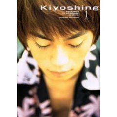 Ｋｉｙｏｓｈｉｎｇ　１ｓｔ　Ｋｉｙｏｓｈｉ　Ｈｉｋａｗａ　ｔｈｅ　ｆｉｒｓｔ　ｐｈｏｔｏｇｒａｐｈ　ｉｎ　Ｏｋｉｎａｗａ　氷川きよし写真集