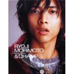 森本亮治写真集　＆ＣＨＡＭＰ　ＤＶＤ付き