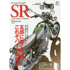 Ｔｈｅ　Ｓｏｕｎｄ　ｏｆ　Ｓｉｎｇｌｅｓ　ＳＲ　ＹＡＭＡＨＡ　ＳＲ　Ｖｏｌ．８　五感に響く鼓動、これぞバイクの原点