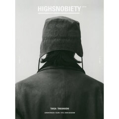 HIGHSNOBIETY JAPAN ISSUE11++ TAIGA TAKAHASHI