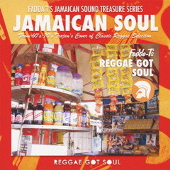 FADDA－T’s　REGGAE　GOT　SOUL