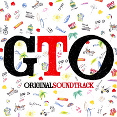 GTO　ORIGINAL　SOUNDTRACK