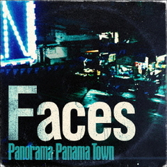 Panorama Panama Town／Faces（CD）