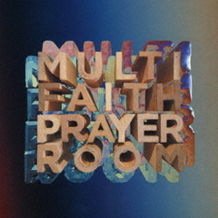 MULTI　FAITH　PRAYER　ROOM
