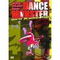 DANCE DELIGHT Remix DANCE MONSTER WORLD BREAKIN' SIDE（ＤＶＤ）