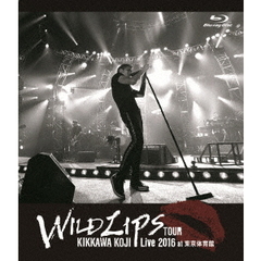 吉川晃司／KIKKAWA KOJI Live 2016 “WILD LIPS”TOUR at 東京体育館 ＜通常盤＞（Ｂｌｕ－ｒａｙ Ｄｉｓｃ）（Ｂｌｕ－ｒａｙ）