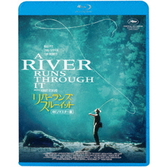 リバー・ランズ・スルー・イット　4Kリマスター版（Ｂｌｕ－ｒａｙ　Ｄｉｓｃ）
