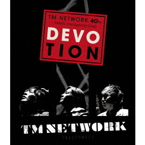 TM NETWORK／TM NETWORK 40th FANKS intelligence Days ～DEVOTION