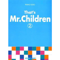 Ｔｈａｔ’ｓＭｒ．Ｃｈｉｌｄｒｅｎ　２