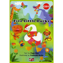 Ｆｉｖｅ　Ｌｉｔｔｌｅ　Ｄｕｃｋｓ