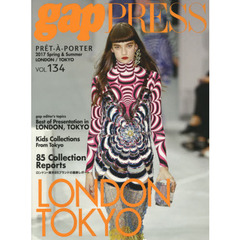 2017 S/S gap PRESS vol.134 LONDON/TOKYO (gap PRESS Collections)　ＬＯＮＤＯＮ，ＴＯＫＹＯ　ＣＯＬＬＥＣＴＩＯＮＳ