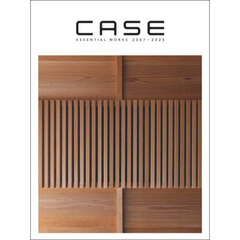 ＣＡＳＥ　２　ＥＳＳＥＮＴＩＡＬ　ＷＯＲＫＳ　２００７－２０２５