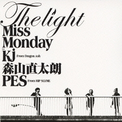 The　Light　feat．Kj　from　Dragon　Ash，森山直太朗，PES　from　RIP　SLYME