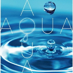 Aqua　－アクア－