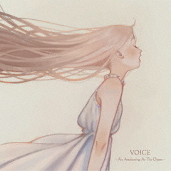 VOICE　－　An　Awakening　At　The　Opera　－