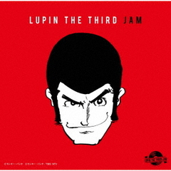 LUPIN　THE　THIRD　JAM　?ルパン三世REMIX?