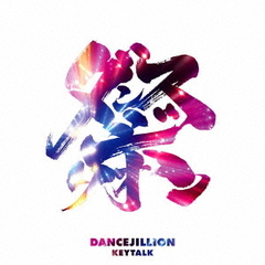 KEYTALK／DANCEJILLION（初回限定盤／CD+DVD）